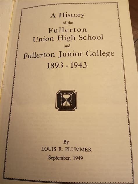Louis Plummer’s History of Fullerton Union High School and Fullerton