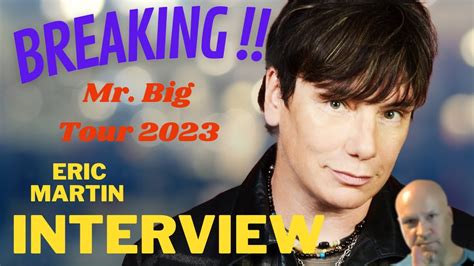 Mr Big Tour 2023 Is Confirmed By Eric Martin During Interview Q And A