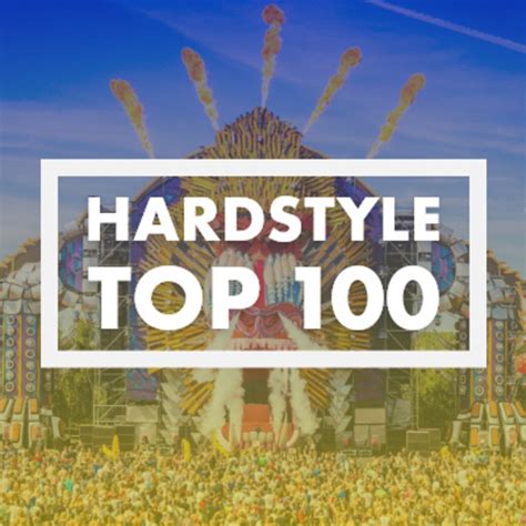 Hardstyle Top 100 The Best Hardstyle Of 2022 Playlist By Edwin