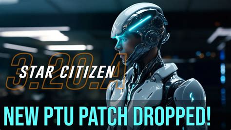 New Star Citizen 3 20 A PTU Patch Just DROPPED YouTube