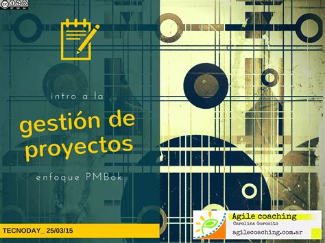 Tecnoday Intro A La Gestión De Proyectos Enfoque Pmbok Y Tendencias Ppt Descarga Gratuita