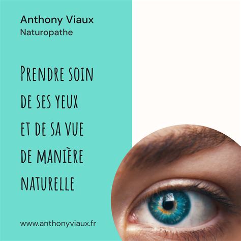 Prendre soin de ses yeux et de sa vue de manière naturelle Anthony