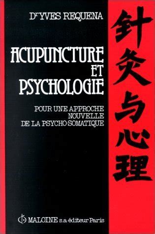 Amazon In Buy Acupuncture Et Psychologie Pour Une Approche Nouvelle