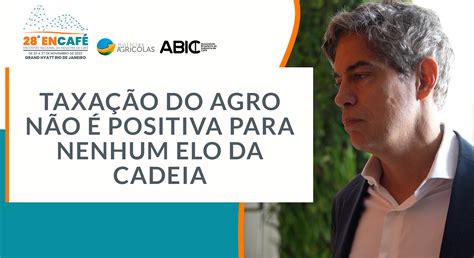 Taxa O Do Agro N O Positiva Para Nenhum Elo Da Cadeia Abriu