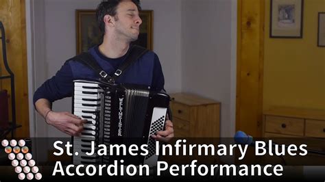 St James Infirmary Blues Accordion Performance Youtube