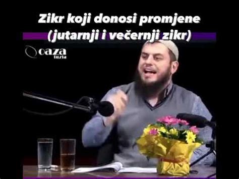 Zikr Koji Donosi Promjene Jutarnji I Ve Ernji Zikr Hfz D Evad