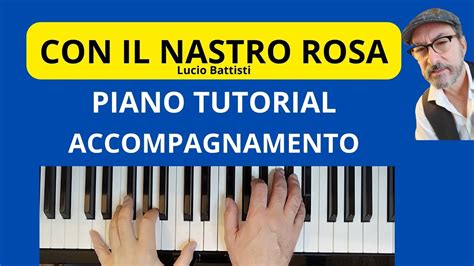 CON IL NASTRO ROSA L Battisti Piano Tutorial Accompagnamento