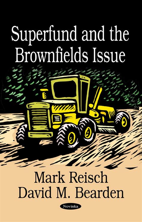 Superfund And The Brownfields Issue Reisch Mark E Anthony Bearden