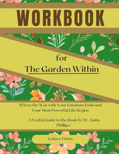 Workbook For The Garden Within A Useful Guide To Dr Anita Phillips