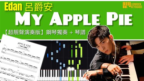 Edan My Apple Pie Piano Cover Music Sheet