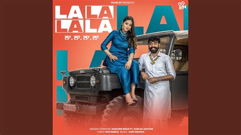 La La La La Feat Gurlez Akhtar YouTube Music