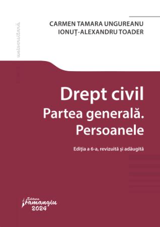 Drept Civil Partea Generala Persoanele Editia A A Editura Hamangiu