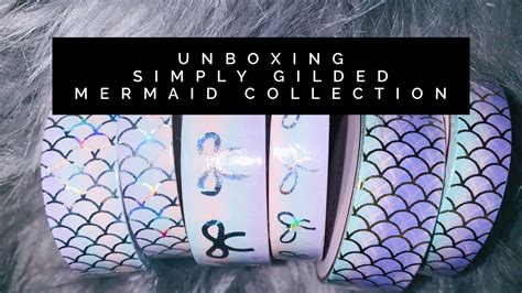 Unboxing Simply Gilded Mermaid Collection Youtube