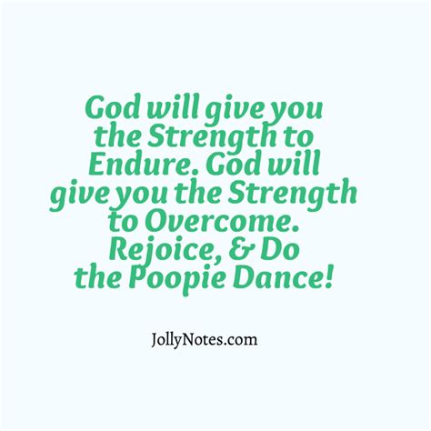 God Will Give You The Strength To Endure God Will Give You The