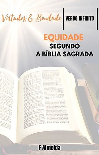 Equidade Segundo a Bíblia Sagrada Comentário bíblico Virtudes e