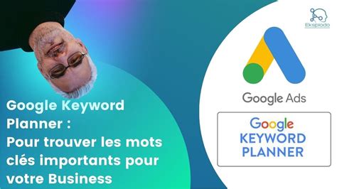 Google Keyword Planner l outil Google Ads pour trouver les mots clés