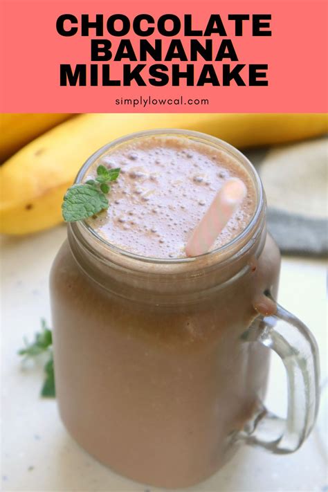 Chocolate Banana Milkshake Simply Low Cal