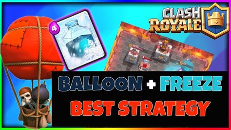 Clash Royale Best Balloon Freeze Deck YouTube