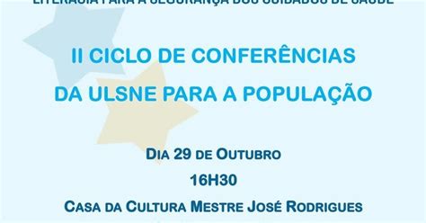 MEMÓRIAS e outras coisas ULS DO NORDESTE promove II ciclo de