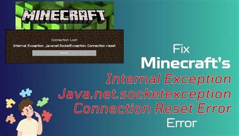 Fix Minecrafts Internal Exception Socketexception Connection