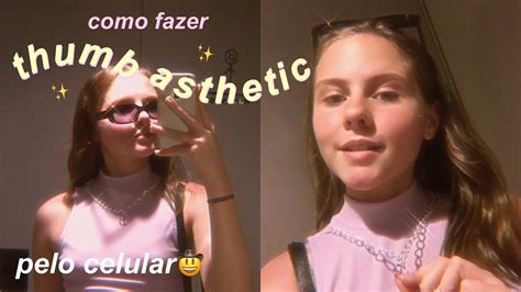 Como Fazer Thumbnails Asthetic Pelo Celular Apps Como Adicionar