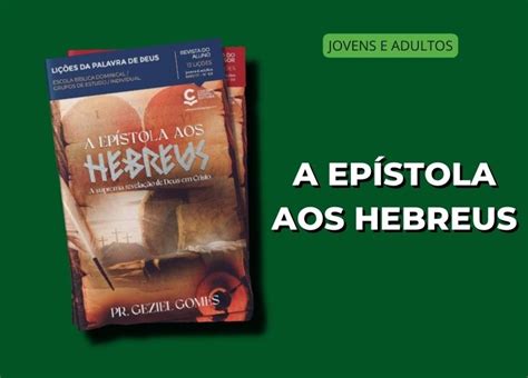 A Ep Stola Aos Hebreus A Suprema Revela O De Deus Em Cristo