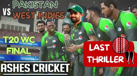 ASHES CRICKET PS4 RAMADAN T20 World Cup Final PAK Vs WEST