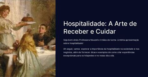 Hospitalidade A Arte De Receber E Cuidar