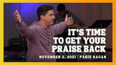 Its Time To Get Your Praise Back Pastor Paris Ragan Crossfire