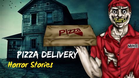 Scary TRUE Pizza Delivery Horror Stories YouTube