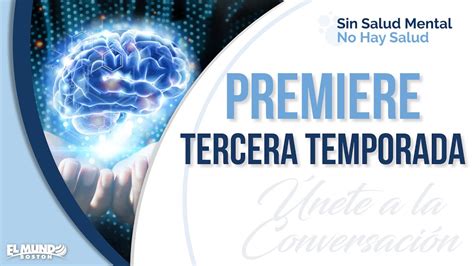 PREMIERE TERCERA TEMPORADA SIN SALUD MENTAL NO HAY SALUD YouTube