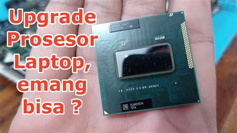 Cara Upgrade Prosesor Laptop Acer Aspire Zg Dari Intel Pentium