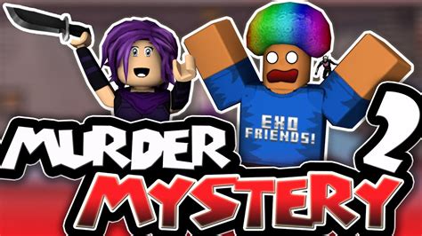 Roblox Murder Mystery 2 Wexorandy Youtube