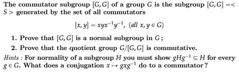 Solved The Commutator Subgroup G G Of A Group G Is The Chegg