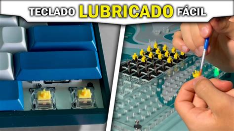 Teclado mecánico LUBRICADO Cómo lubricar un teclado fácilmente