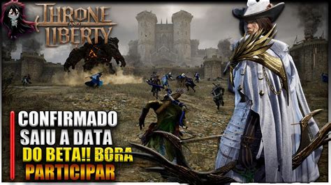 Throne And Liberty Finalmente Teste Beta Global Chegando Youtube