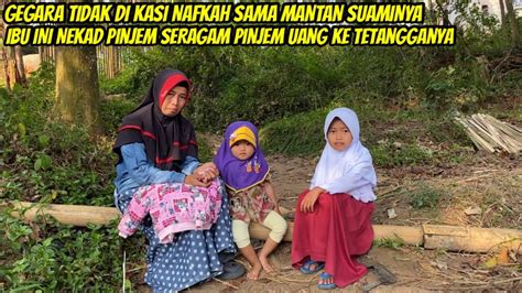 Sedih Melihat Ibu Heni Yang Anaknya Hampir Putus Sekolah Gara Gara