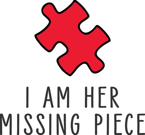 I Am Her Missing Piece T Shirt Time