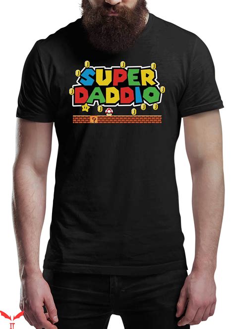 Super Daddio T Shirt Trendy Meme Funny Style Fathers Day