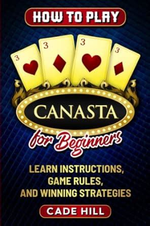 Amazon How To Play Canasta For Beginners Learn Instructions Game