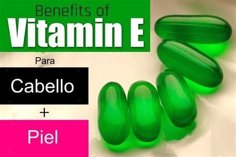 Beneficios De La Vitamina E Para El Cabello Y La Piel Salud Mujer Y