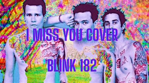 I Miss You Blink 182 Cover Youtube