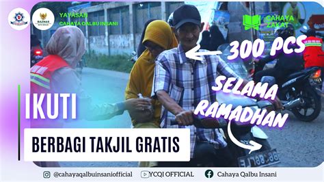 Ikut Berbagi Takjil Gratis Yayasan Cahaya Qalbu Insani