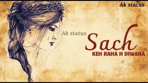 Sach Keh Raha Hai Deewana Female Version Whatsapp Status Sad Whatsapp