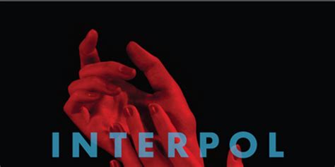 Interpol Announce New Album El Pintor Pitchfork