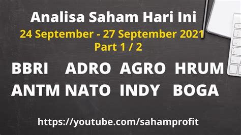 Analisa Saham Hari Ini BBRI ADRO AGRO HRUM ANTM NATO INDY BOGA 24