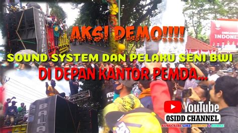 Aksi Demo Sound System Seniman Banyuwangi Minta Ijin Hiburan