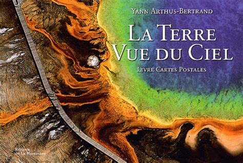 La Terre Vue Du Ciel Livre Cartes Postales De Yann Arthus Bertrand