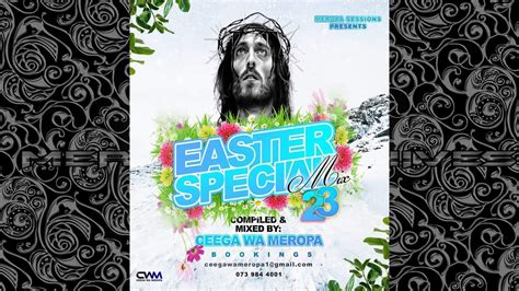 Ceega Wa Meropa Easter Special Mix Edition Youtube