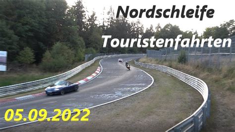 Touristenfahrten Nürburgring Nordschleife 05 09 2022 YouTube